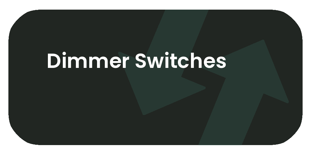 Dimmer Switches