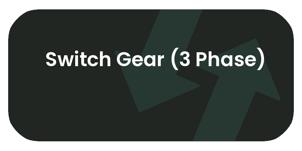 Switch Gear (3 Phase)